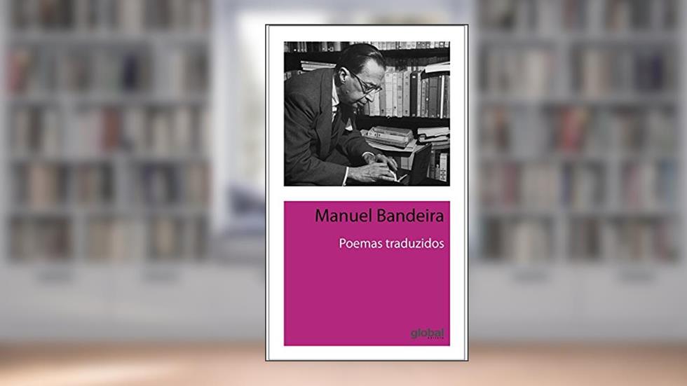 Poemas traduzidos, do autor Manuel Bandeira