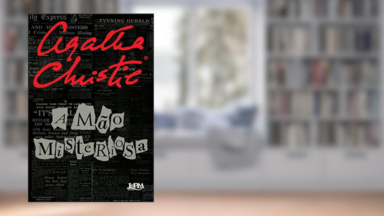 A Mão Misteriosa, do autor Agatha Christie