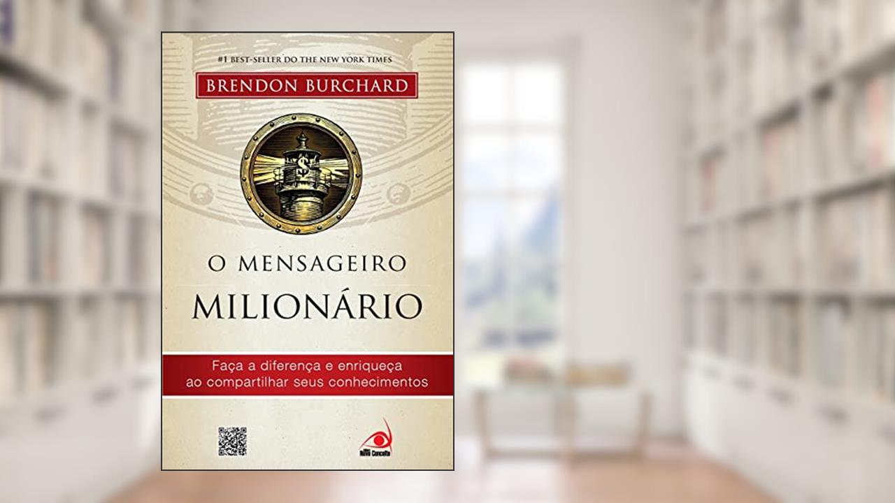 O mensageiro milionário, do autor Brendon Burchard