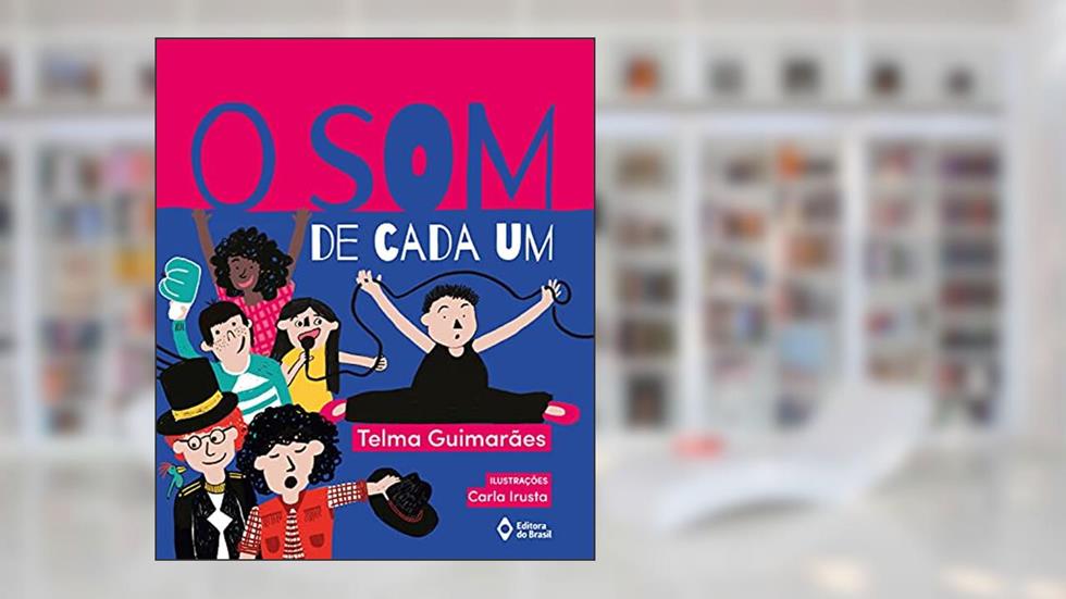 O som de cada um, do autor Telma Guimarães