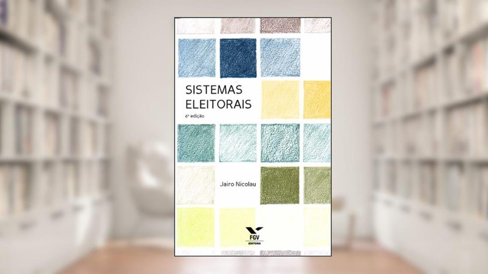 Sistemas Eleitorais, do autor Jairo Nicolau