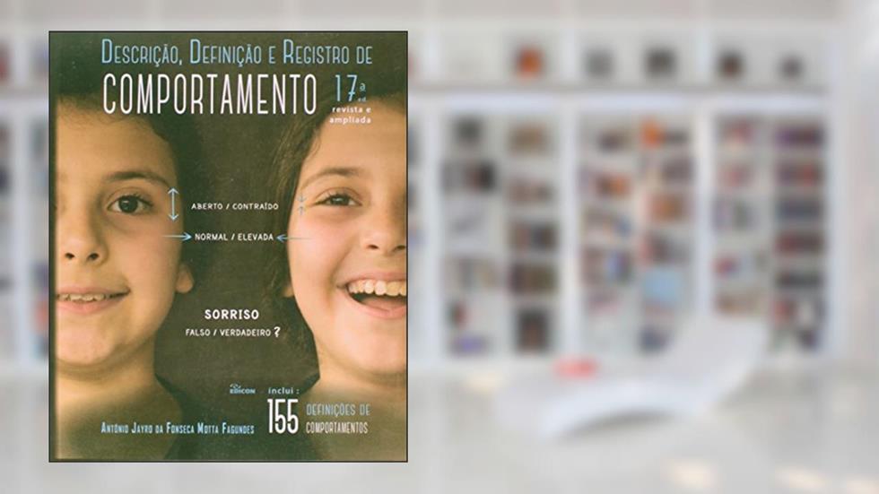 Descrição, Definição e Registro de Comportamento, do autor Antônio Jayro Da Fonseca Motta Fagundes