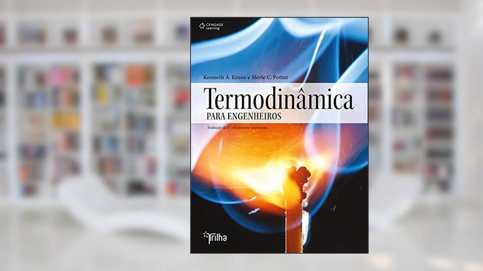Termodinâmica aplicada a engenharia, do autor Kenneth Kross; Merle Potter