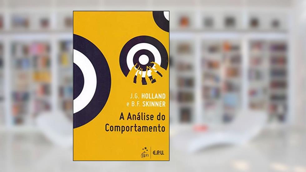 A Análise do Comportamento, do autor SKINNER/HO