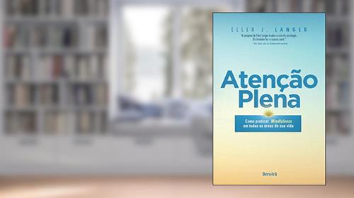 Capa de Atenção plena, do autor Ellen J. Langer
