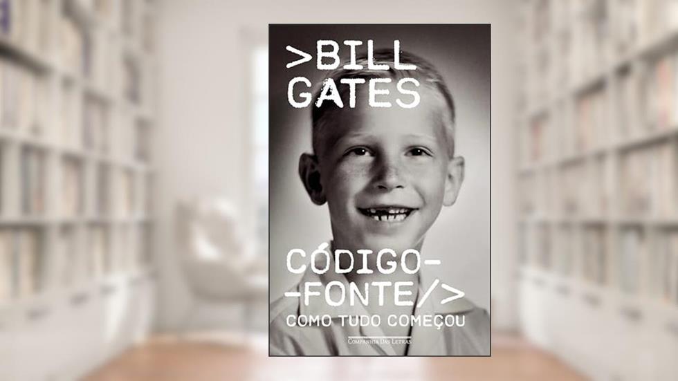 Código-fonte: Como tudo começou, do autor Bill Gates