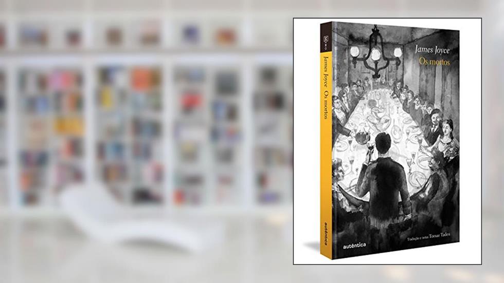 Os mortos, do autor James Joyce
