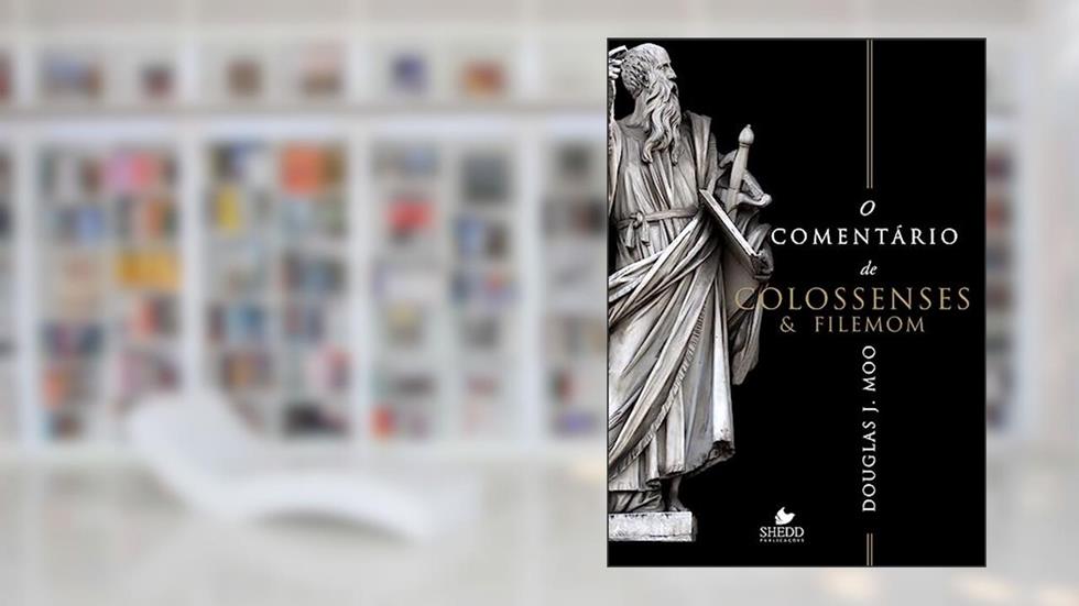 Comentário de Colossenses e Filemom, o, do autor Douglas J. Moo