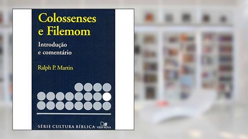 Capa de Série Introdução e Comentário - Colossenses e Filemom, do autor Ralph P. Martin
