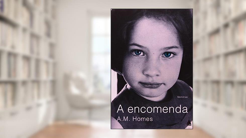 A Encomenda, do autor A. M. Homes
