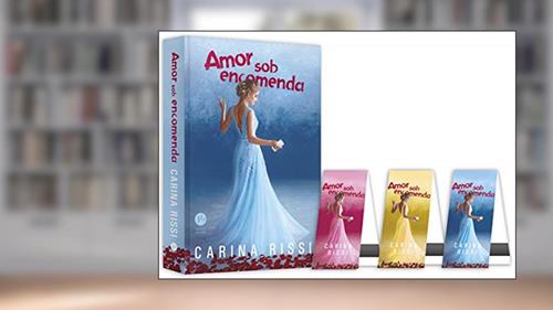 Capa de Amor Sob Encomenda + Marcadores Magnéticos, do autor Carina Rissi