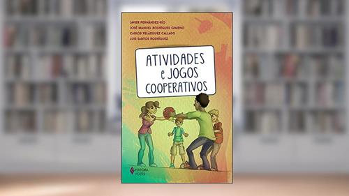 Capa de Atividades e jogos cooperativos, do autor Javier Fernández-Río; José Manuel Rodrígues Gimeno; Carlos Velázquez Callado; Luis Santos Rodríguez
