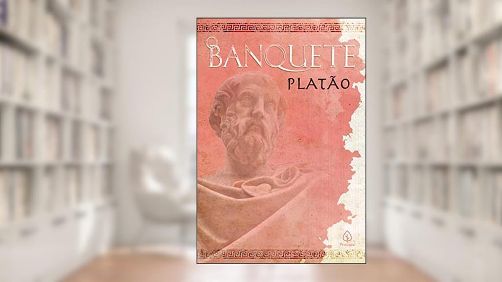 O banquete, do autor Platão