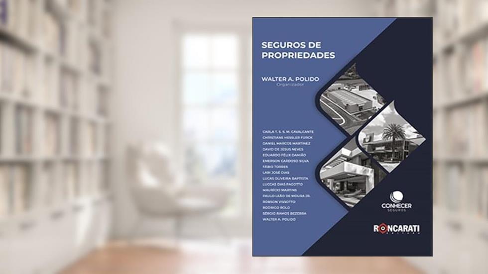 SEGUROS DE PROPRIEDADES, do autor WALTER A. POLIDO