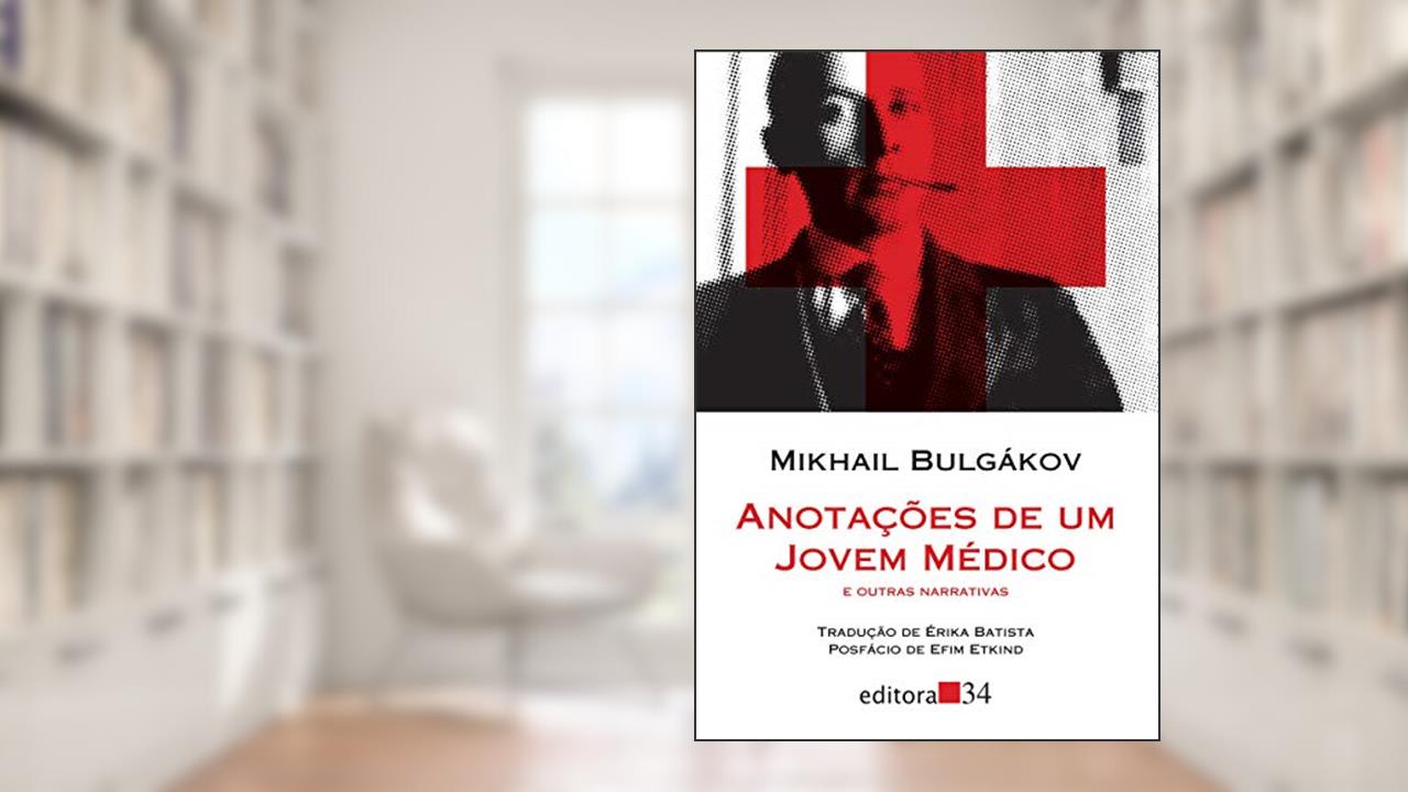 Capa de Anotações de um jovem médico e outras narrativas, do autor Mikhail Bulgákov