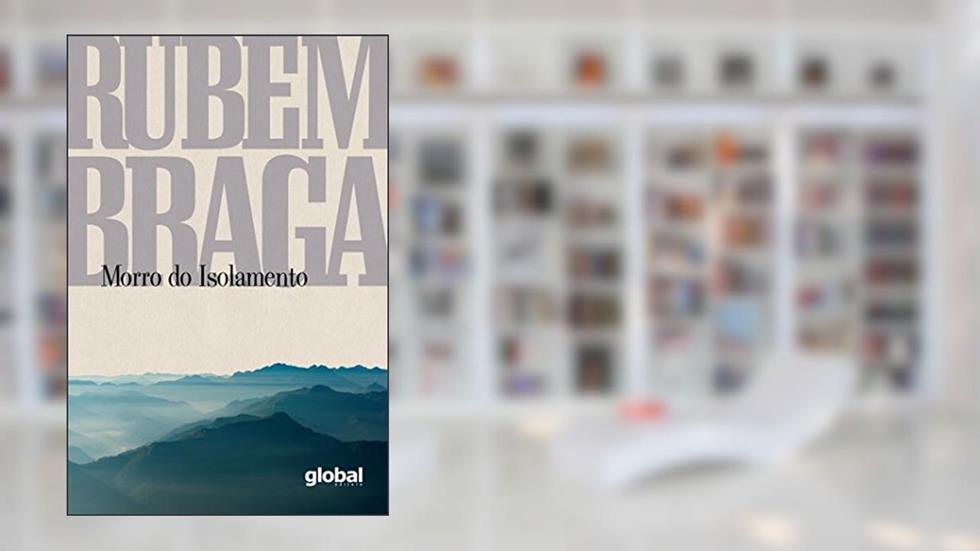 Morro do isolamento, do autor Rubem Braga