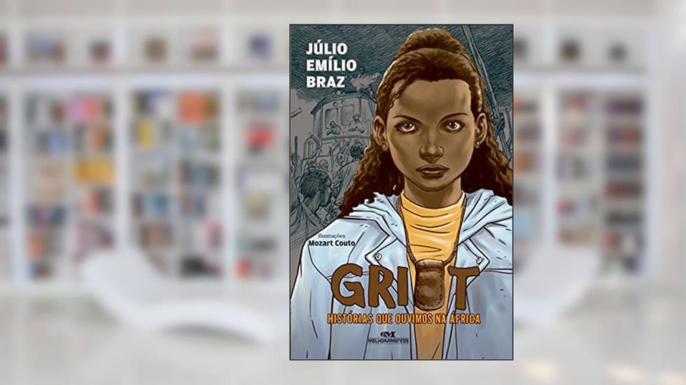 Griot: Histórias Que Ouvimos na África, do autor Júlio Emílio Braz