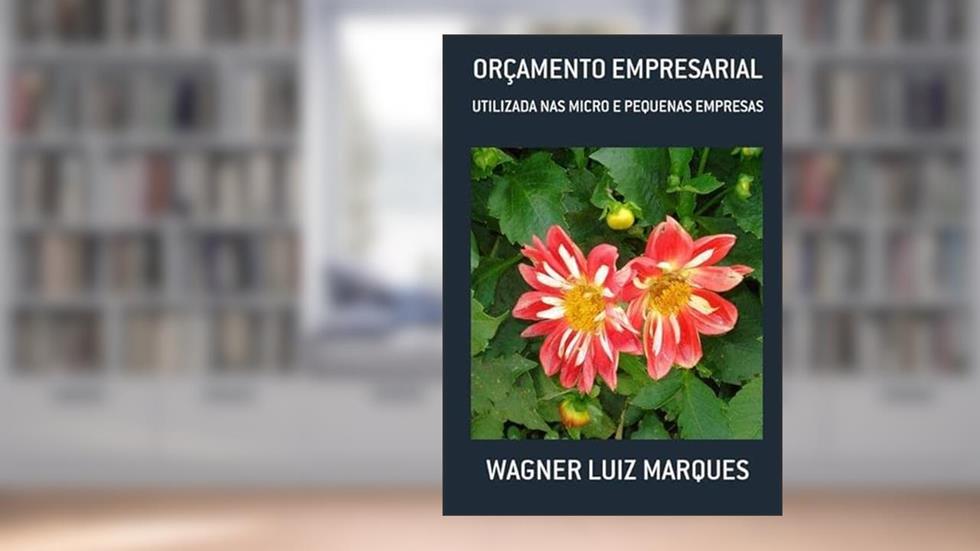Orcamento Empresarial, do autor Wagner Luiz Marques