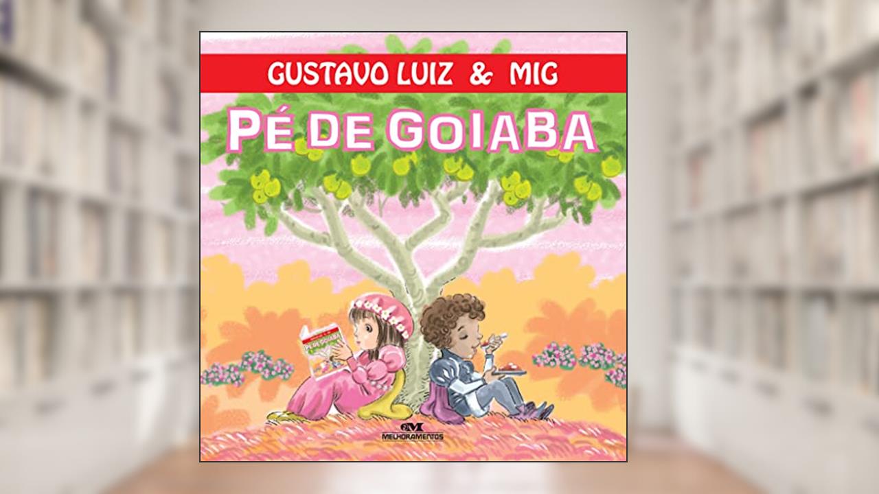 Pé de Goiaba, do autor Gustavo Luiz; Mig
