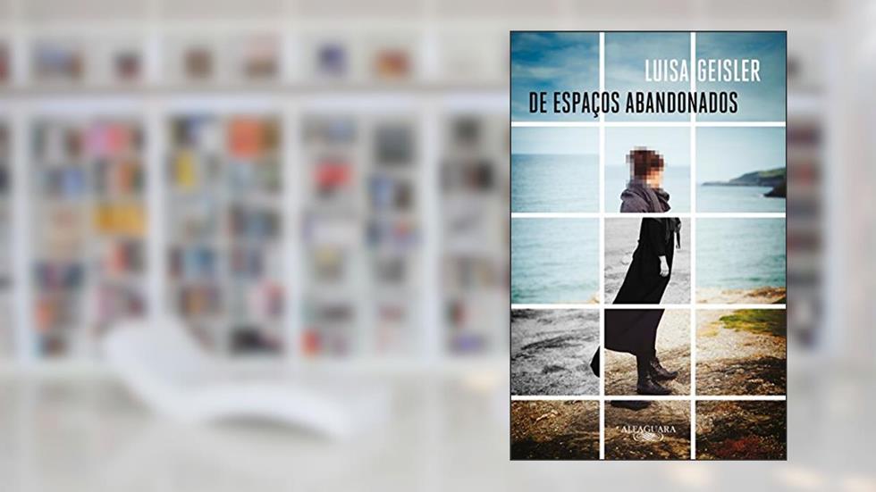 De Espaços Abandonados, do autor Luisa Geisler