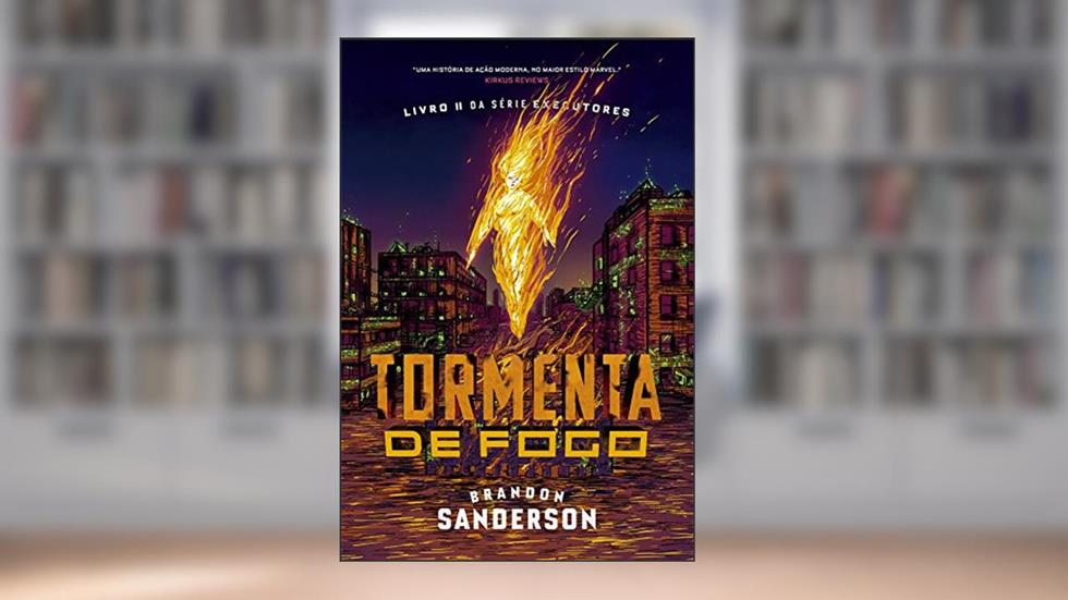 Tormenta De Fogo (Executores Livro 2), do autor Brandon Sanderson