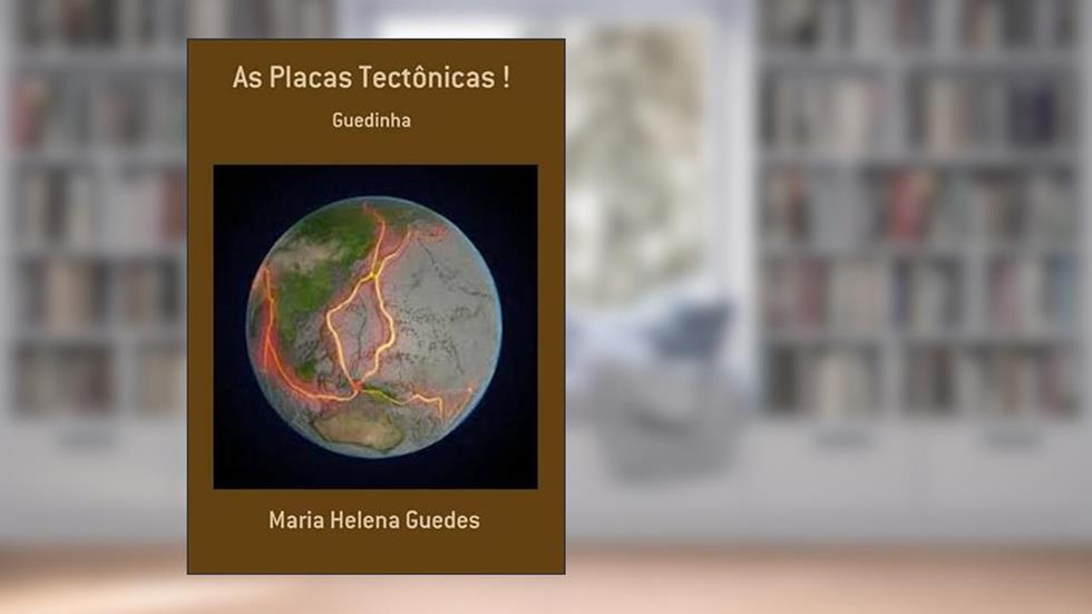 As Placas Tectonicas !, do autor Maria Helena Guedes