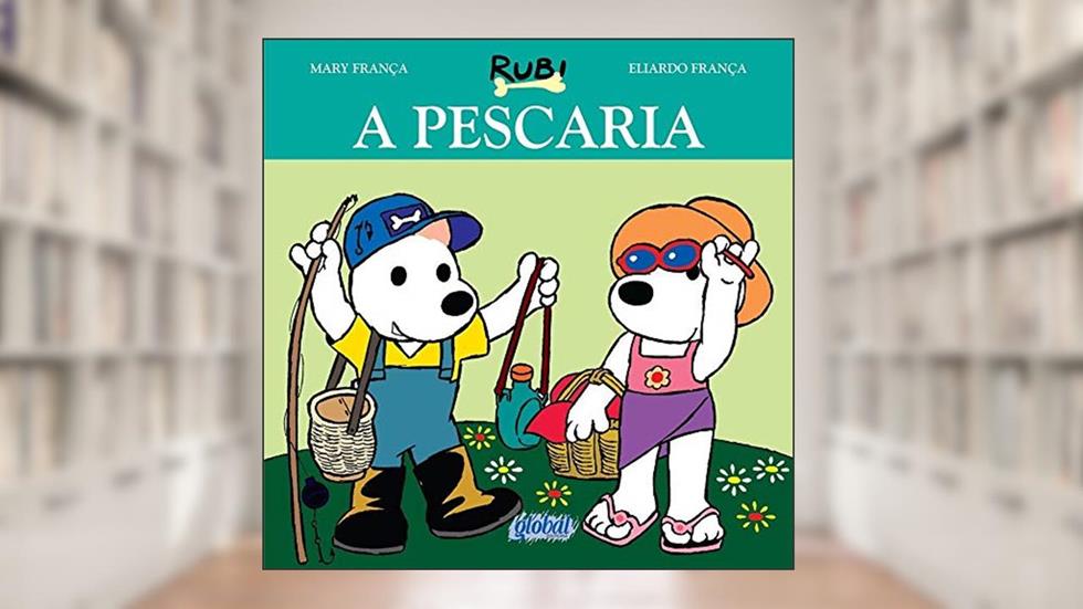 A pescaria, do autor Mary França; Eliardo França