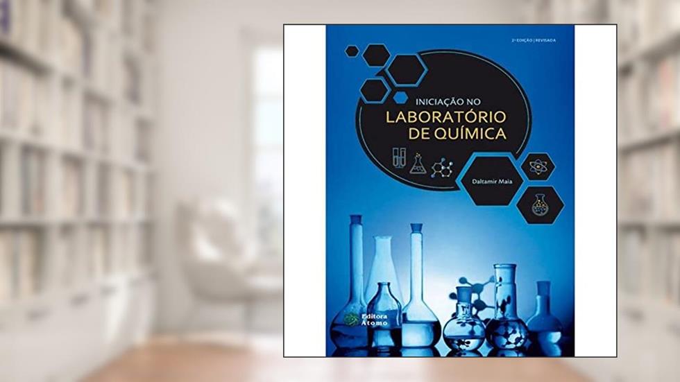 Iniciação no Laboratório de Química, do autor Daltamir Maia