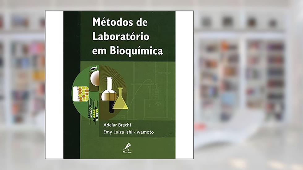 Métodos de laboratório em bioquímica, do autor Adelar Bracht