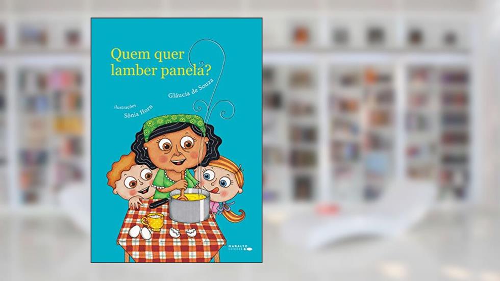 Quem Quer Lamber Panela?, do autor Gláucia De Souza