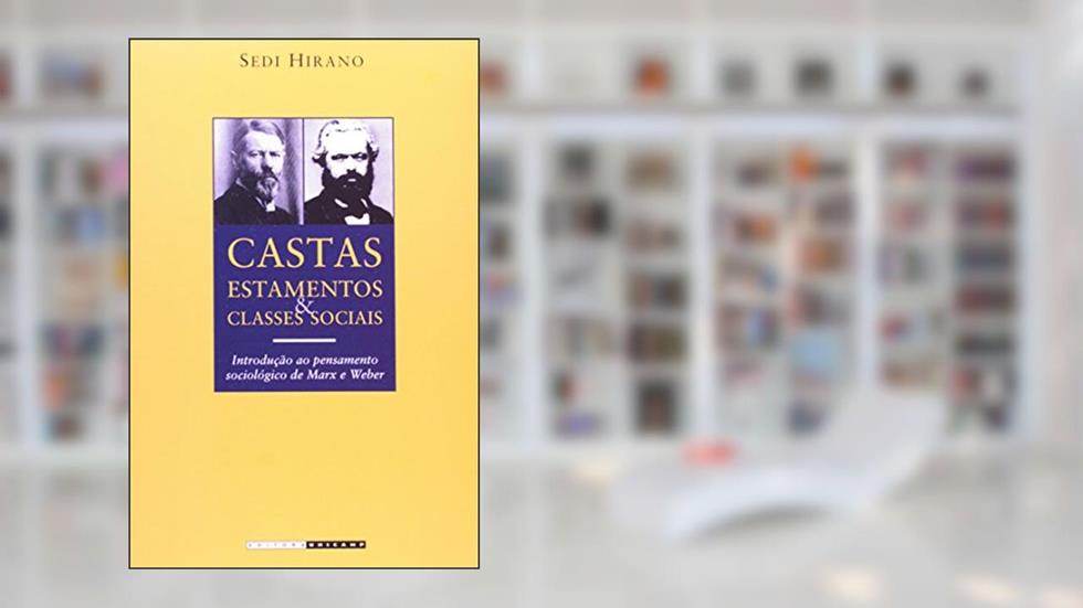 Castas, Estamentos e Classes Sociais, do autor Sedi Hirano