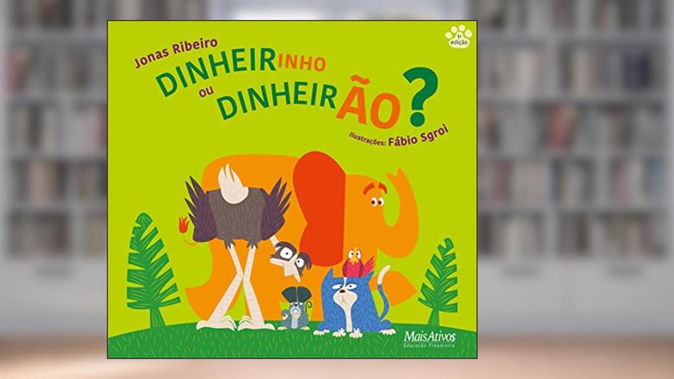 Dinheirinho ou dinheirão?, do autor Jonas Ribeiro