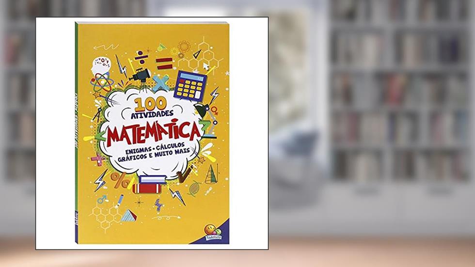 100 Atividades: Matemática, do autor Mammoth World