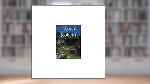 Capa de Santuário, do autor Nora Roberts