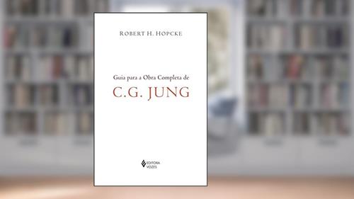 Capa de Guia para a obra completa de C.G. Jung, do autor Robert H. Hopcke