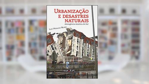 Capa de Urbanização e Desastres Naturais, do autor Lucí Hidalgo Nunes