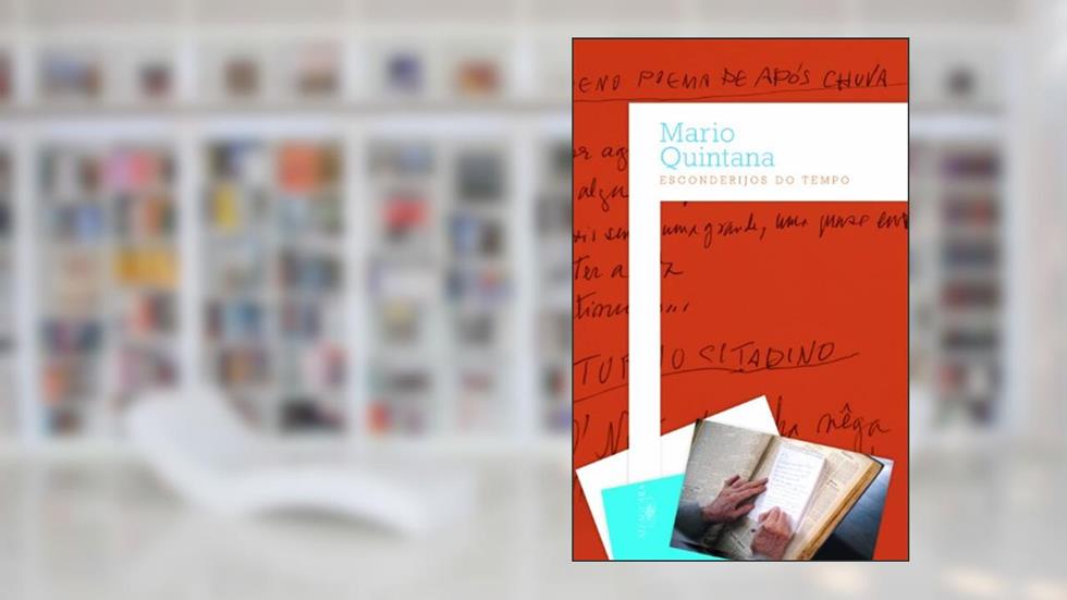 Esconderijos do tempo, do autor Mario Quintana