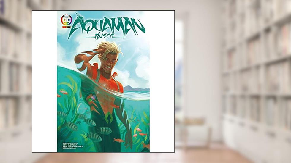 Aquaman - a Busca, do autor Brandon Thomas