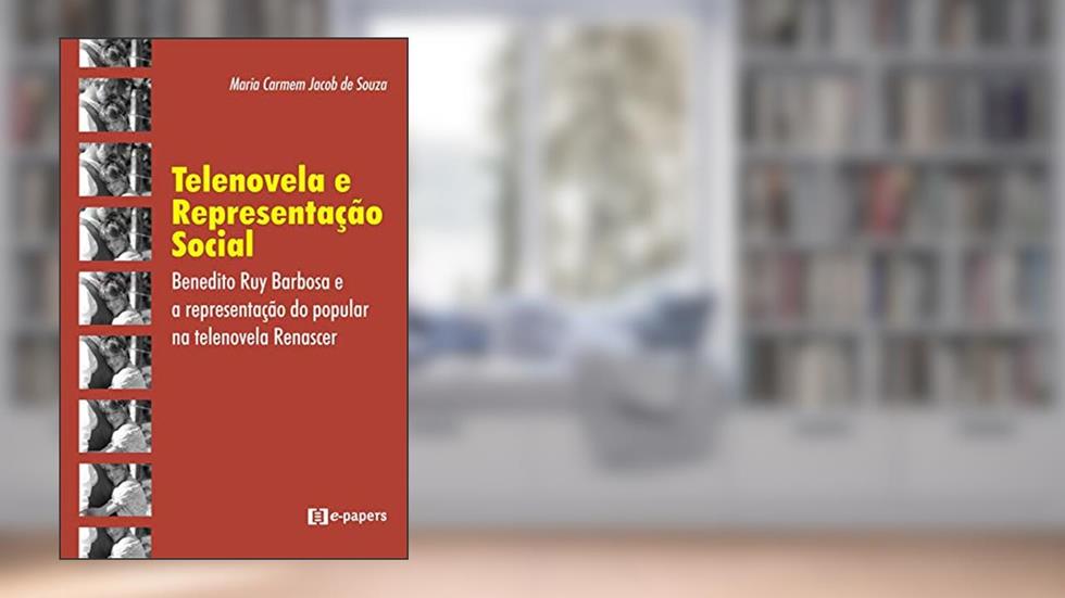 Telenovela e Representação Social, do autor Mauricio de Souza