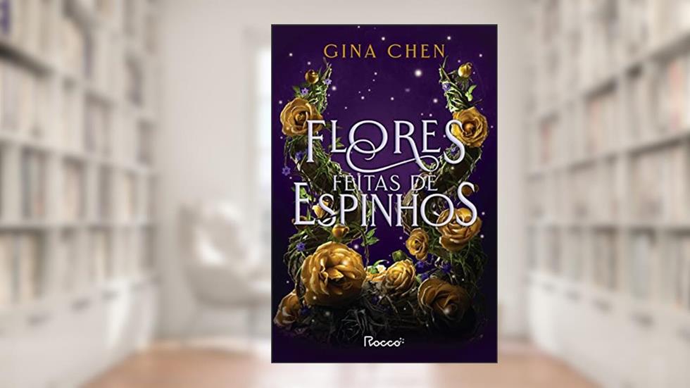 Flores feitas de espinhos: 1, do autor Gina Chen