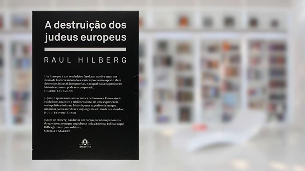 A destruição dos judeus europeus, do autor Raul Hilberg