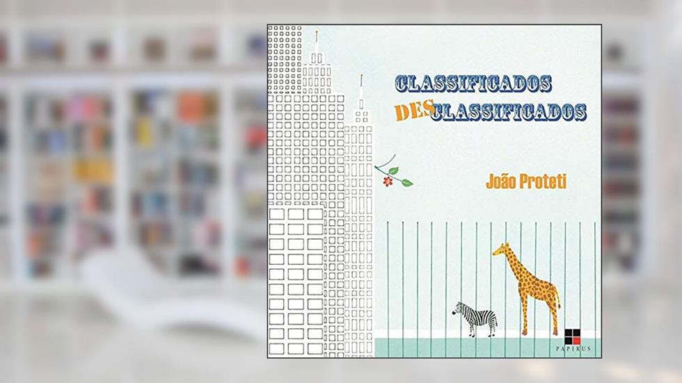 Classificados desclassificados, do autor João Proteti