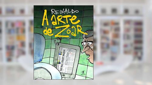 Capa de A arte de zoar, do autor Reinaldo Figueiredo