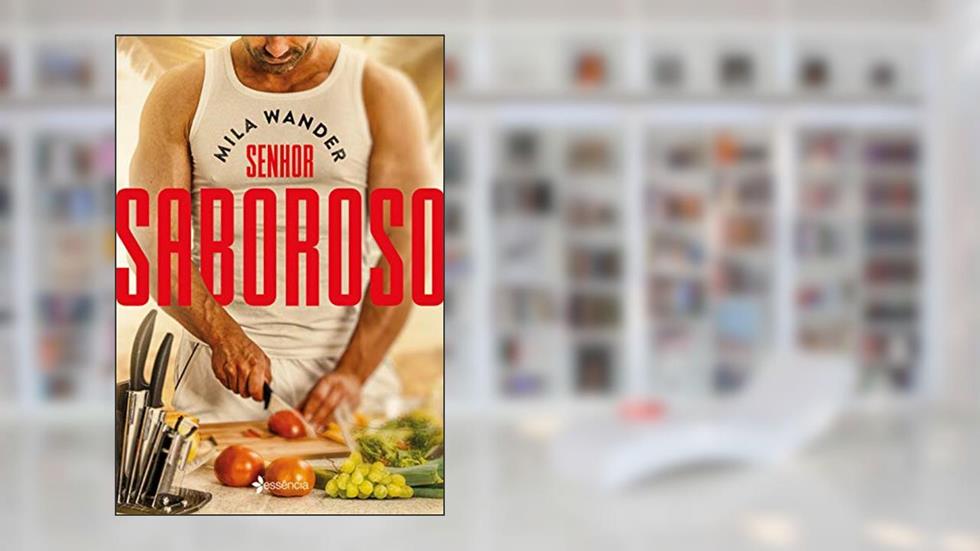 Senhor saboroso, do autor Mila Wander