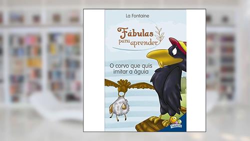 Capa de Fábulas para Aprender: Corvo que quis imitar a Águia, O, do autor Roberto Belli