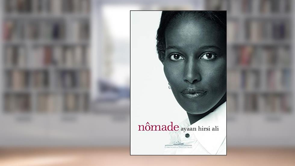 Nômade, do autor Ayaan Hirsi Ali