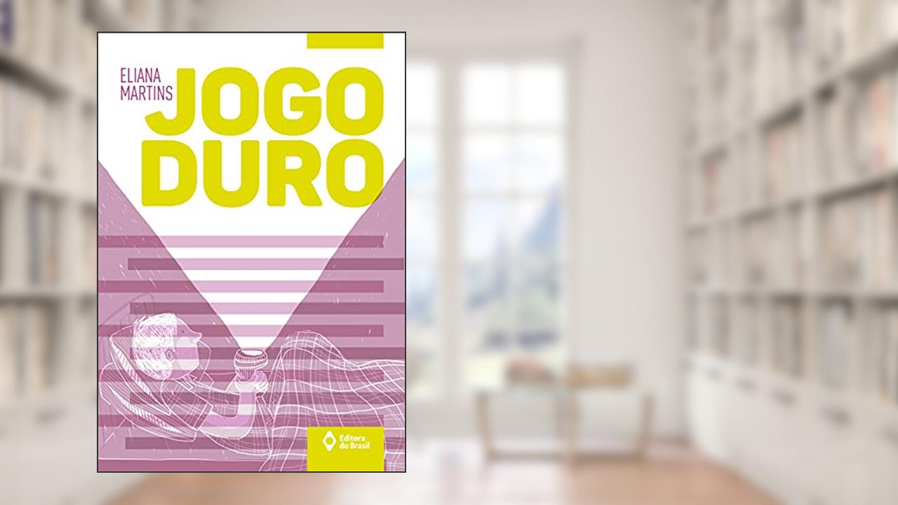 Jogo duro, do autor Eliana Martins