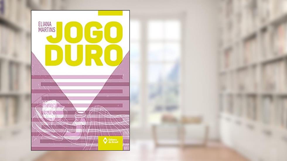 Jogo duro, do autor Eliana Martins