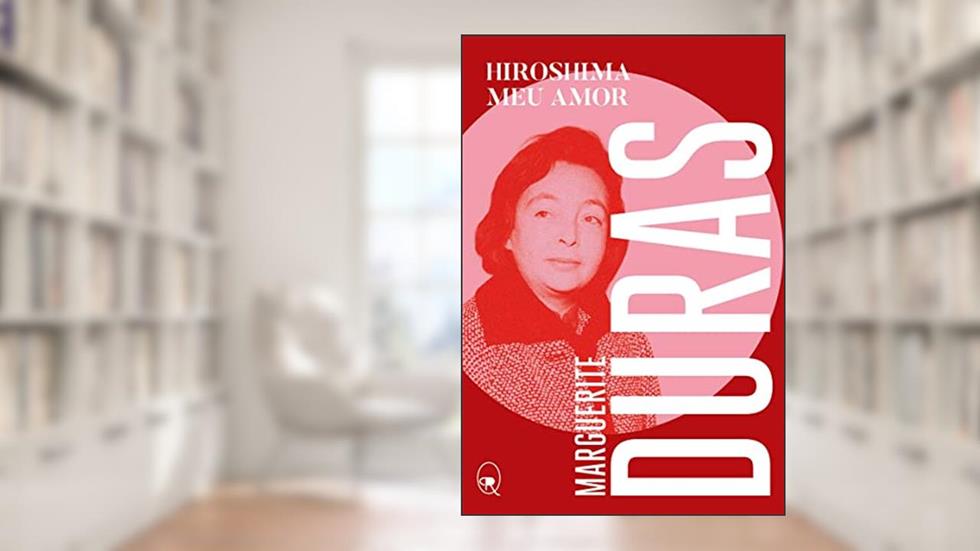 Hiroshima meu amor: 2, do autor Marguerite Duras