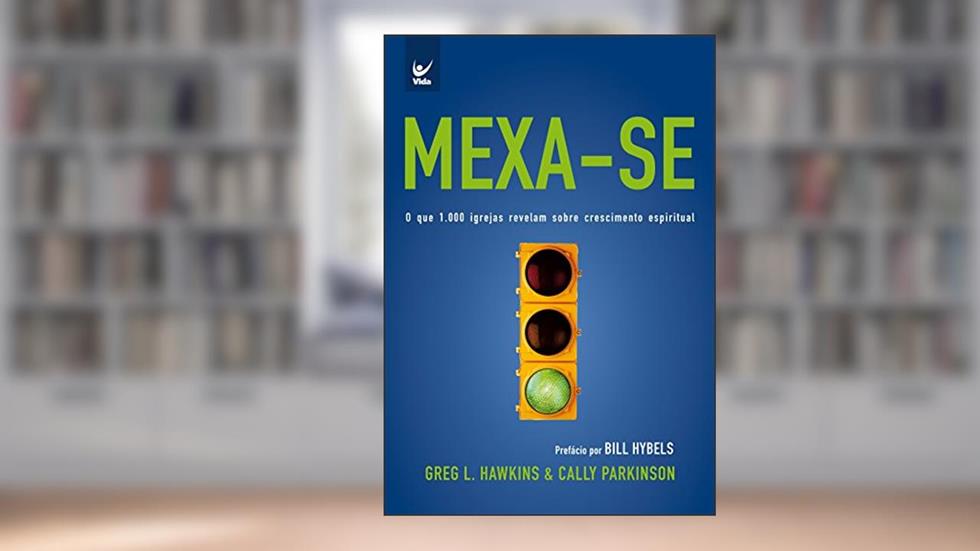 Mexa-Se, do autor Greg L. Hawkins; Cally Parkinson